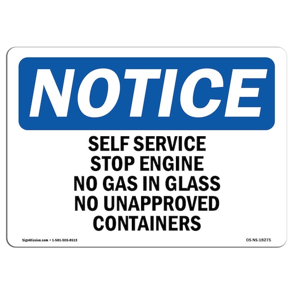Safety Sign, OSHA Notice, 12" Height, Self Service Stop Engines No Gas In Glass Sign, Landscape